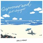 [Digital Single] SHE IS SUMMER – summer end feat. claquepot [AAC/256K/ZIP][2020.07.15]