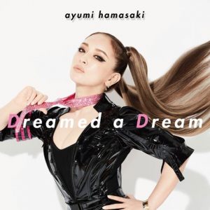 [Digital Single] Ayumi Hamasaki – Dreamed a Dream [MP3/320K/ZIP][2020.07.31]