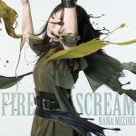 [Single] Nana Mizuki – FIRE SCREAM [MP3/32K/ZIP][2020.10.07]
