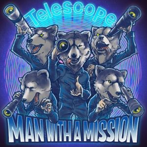 [Digital Single] MAN WITH A MISSION – Telescope [MP3/320K/ZIP][2020.10.29]