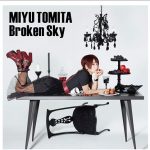 [Single] Miyu Tomita – Broken Sky [FLAC/ZIP][2020.11.11]
