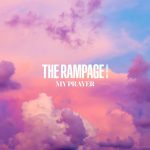 [Digital Single] THE RAMPAGE from EXILE TRIBE – MY PRAYER [MP3/320K/ZIP][2020.10.26]