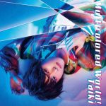 [Single] Taiki – Multicolored World! [AAC/256K/ZIP][2020.10.07]