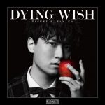 [Single] Tasuku Hatanaka – DYING WISH “Yuukoku no Moriarty” Opening Theme [MP3/320K/ZIP][2020.10.28]