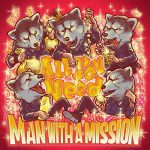 [Digital Single] MAN WITH A MISSION – All You Need [MP3/320K/ZIP][2020.11.29]