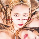 [Album] Miliyah Kato – Covers -Woman & Man- [MP3/320K/ZIP][2020.11.25]
