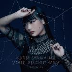 [Single] Riko Azuna – keep weaving your spider way “Kumo Desu ga, Nani ka?” Opening Theme [MP3/320K/ZIP][2021.01.27]