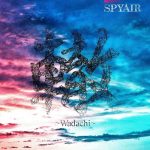 [Album] SPYAIR – Wadachi [MP3/320K/ZIP][2021.01.06]