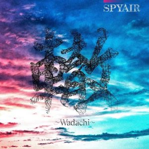 [Album] SPYAIR – Wadachi [MP3/320K/ZIP][2021.01.06]