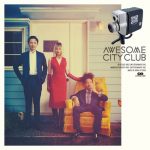 [Album] Awesome City Club – Grower [MP3/320K/ZIP][2021.02.10]