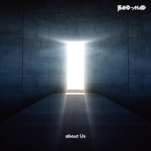 [Digital Single] BAND-MAID – about Us [FLAC/ZIP][2021.02.04]