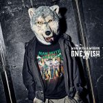 [Single] MAN WITH A MISSION – ONE WISH [MP3/320K/ZIP][2021.02.10]