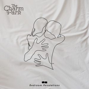 [Album] THE CHARM PARK – Bedroom Revelations [MP3/320K/ZIP][2021.02.03]