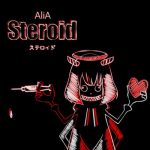 [Digital Single] AliA – steroid [FLAC/ZIP][2021.03.10]