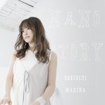 [Album] Marina Horiuchi – NANO STORY [MP3/320K/ZIP][2021.03.10]