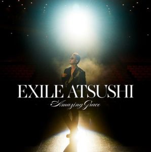 [Digital Single] EXILE ATSUSHI – Amazing Grace [FLAC/ZIP][2021.04.30]