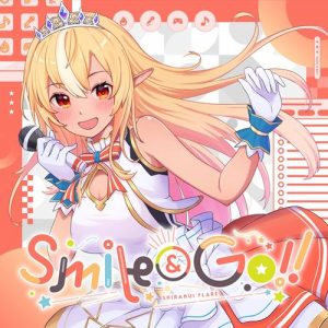 [Digital Single] Shiranui Flare – Smile & Go!! [MP3/320K/ZIP][2021.04.03]