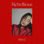 [Digital Single] May J. – Rebellious [MP3/320K/ZIP][2021.05.12]