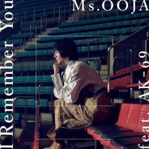 [Digital Single] Ms.OOJA – I Remember You (feat. AK-69) [FLAC/ZIP][2021.05.16]