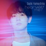 [Mini Album] Daiki Yamashita – hear me? [FLAC/ZIP][2021.06.09]