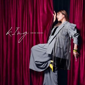 [Single] Emiko Suziki – kIng “Kingdom Season 3” 2nd Ending Theme [MP3+FLAC/ZIP][2021.07.21]