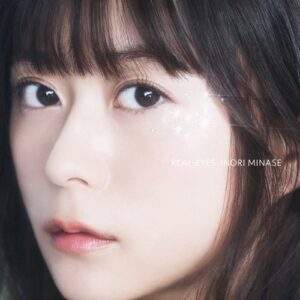 [Single] Inori Minase – REAL-EYES “Genjitsu Shugi Yuusha no Oukoku Saikenki” 2nd Opening Theme [MP3+FLAC/ZIP][2022.01.09]