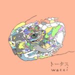 [Single] wacci – Tortoise [MP3+FLAC/ZIP][2022.02.23]